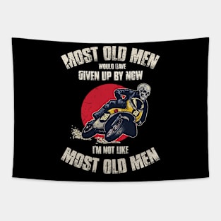 Skeleton ride moto Most old men would have given up by now I'm not like most old man Tapestry