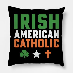 Irish American Catholic Irish St Patricks Day Pillow