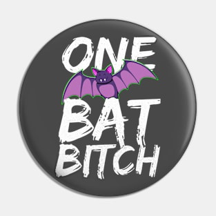 One Bat Bitch Pin