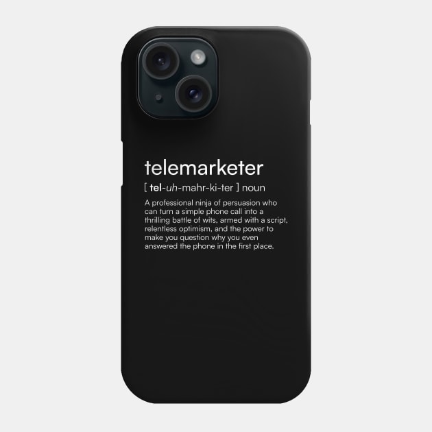 Telemarketer Definition Phone Case by Merchgard