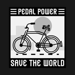 Pedal Power Save The World Design T-Shirt