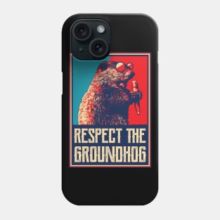 Respect The Groundhog Woodchuck Photo Ground Hog Day Phone Case