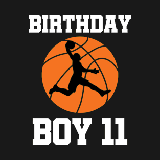 Basketball Birthday - 11th Birthday Shirt T-Shirt