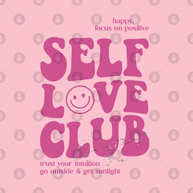 Self love club by LifeTime Design