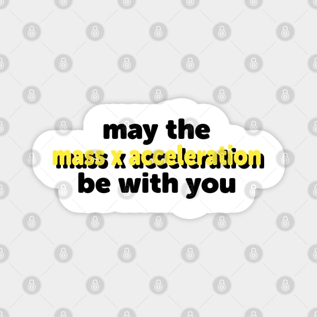 May The Force Be With You Magnet by ScienceCorner