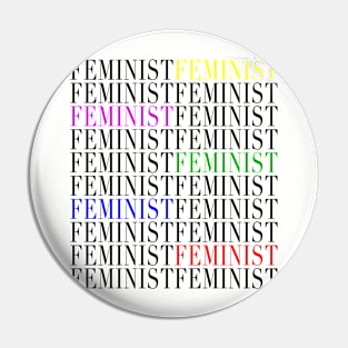 Feminist Feminist Feminist Pin