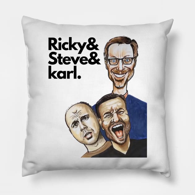 Ricky&Steve&Karl - My illustration/caricatures of Ricky Gervais, Stephen Merchant, Karl Pilkington Pillow by smadge