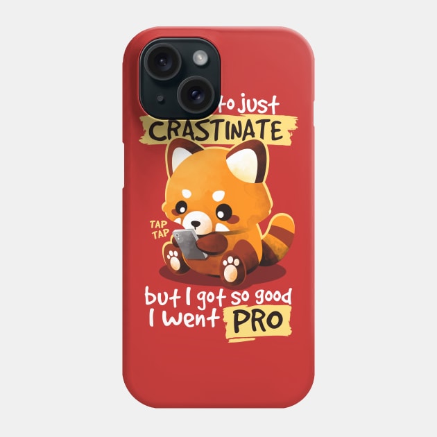 Red panda procrastinator Phone Case by NemiMakeit