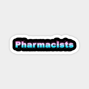 Pharmacists Magnet