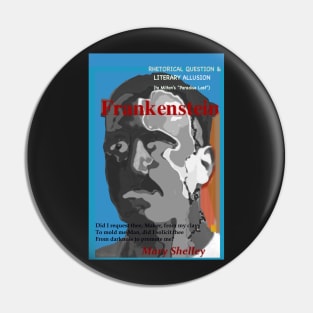 Frankenstein: A Rhetorical Question Pin