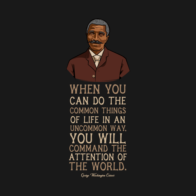 George Washington Carver Quote Gift for Black History Month by HistoryMakers