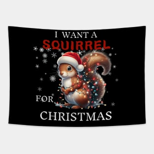 I Want a Squirrel For Christmas Squirrel Santa Tapestry