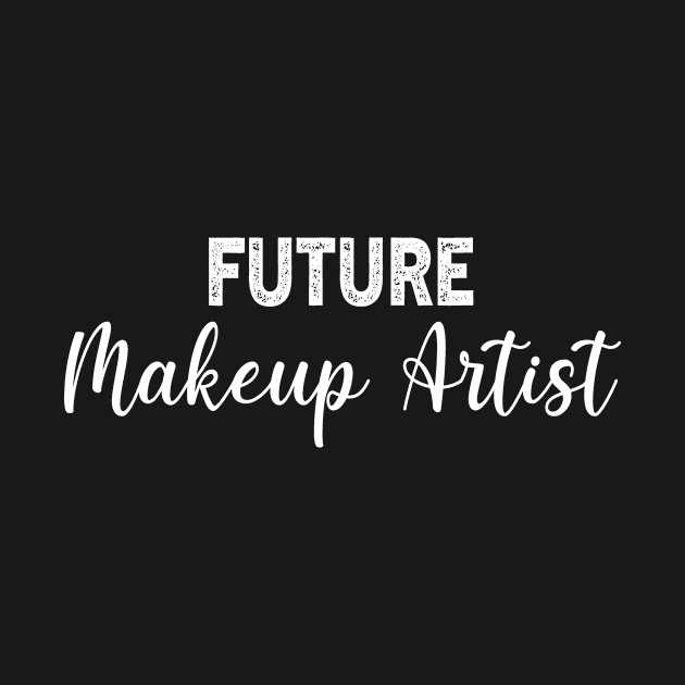 Future Makeup Artist Gradution Gift by followthesoul