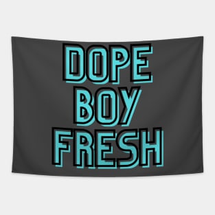 Dope Boy Fresh Tapestry