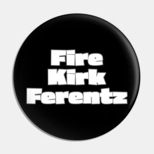 Fire Kirk Ferentz Pin