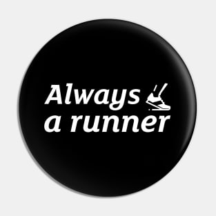 Always a Runner Pin