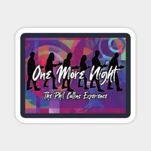 One More Night Magnet