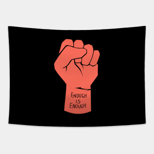 red/coral/orange clenched raised fist | enough is enough Tapestry