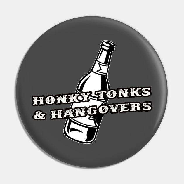 Honky Tonks and Hangovers Pin by djbryanc