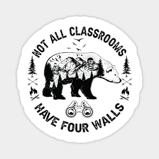 Not All Classrooms Have Four Walls Adventure bear Homeschool Magnet