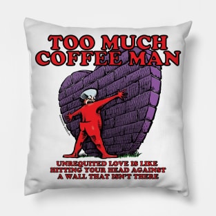 TMCM: Unrequited Love is Like... Pillow