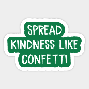 Spread Kindness Stickers Teepublic