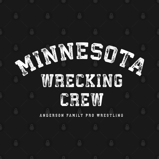 Minnesota Wrecking Crew Wrestling by deadright