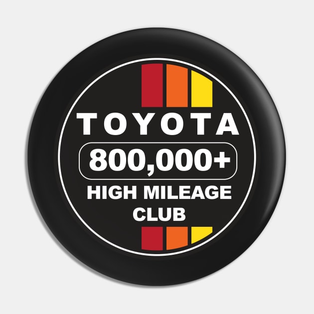 Toyota High Mileage Club 800K Pin by GrumpyDog