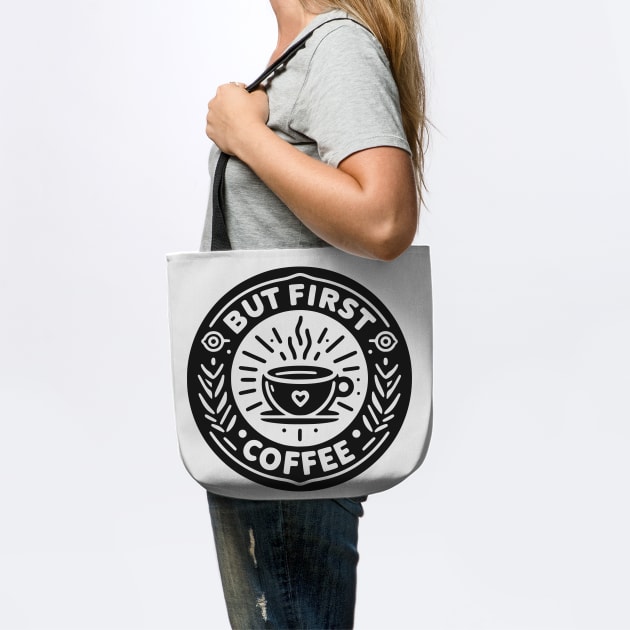 But First Coffee by Frank Ring