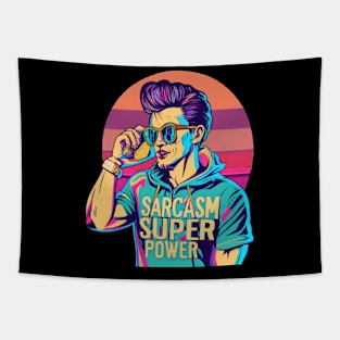 Sarcasm: My superpower Tapestry