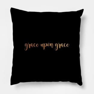 Grace upon grace Pillow