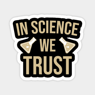 In science we trust Magnet