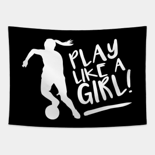 Play like a girl Tapestry