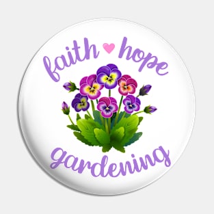 Faith Hope Gardening Violets Pin