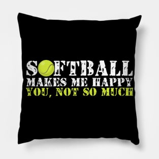 Softball Makes Me Happy Pillow