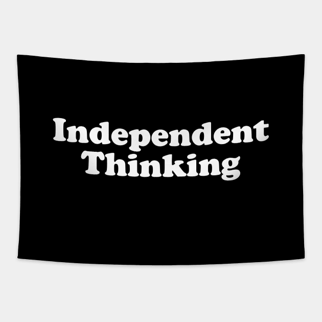 Independent Thinking is a motivational saying gift idea Tapestry by star trek fanart and more