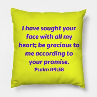 Bible Verse Psalm 119:58 Pillow