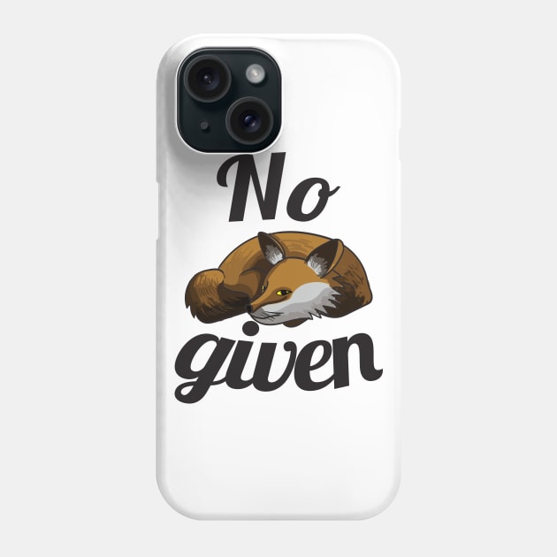 No Fox Given Forest Animal Gift Phone Case by Jackys Design Room