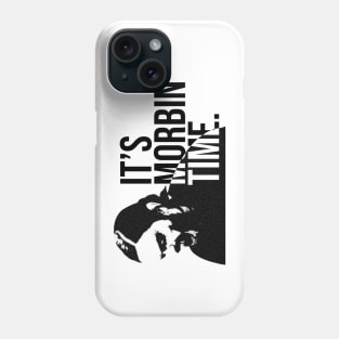 It's Morbin Time Phone Case