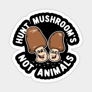 Hunt Mushroom's Not Animals Magnet