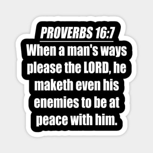 Proverbs 16:7 King James Version Bible Verse Magnet