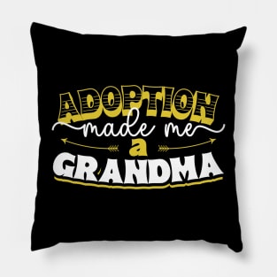 Adoption - Finally Adoptive Grandma Pillow