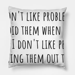 Problems Pillow