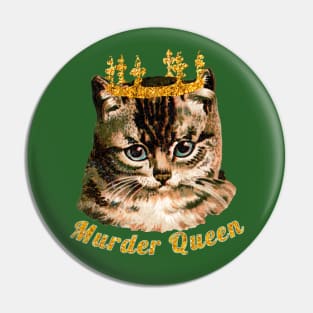 Murder Queen Cat Pin