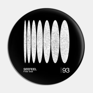 Seefeel / Minimalist Graphic Artwork Fan Design Pin