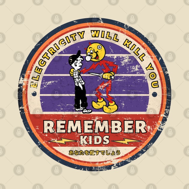 Electricity Will Kill You Kids Vintage look Design Fanart 1 by We Only Do One Take