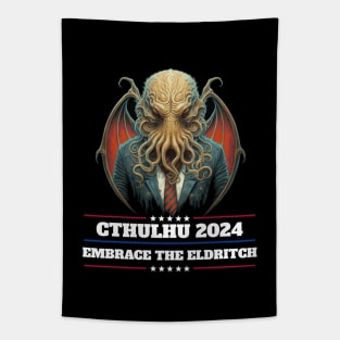 Cthulhu For President USA 2024 Election - Embrace the Eldritch Tapestry