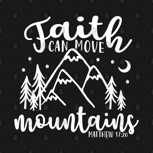 Faith Can Move Mountains Christian by GlimmerDesigns