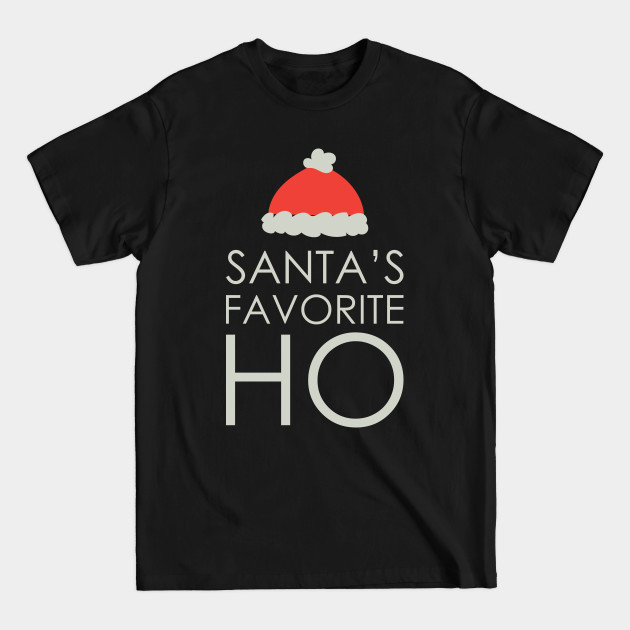 Santa's Favorite Ho - Christmas - T-Shirt