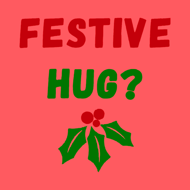 Festive Hug by Blackhearttees